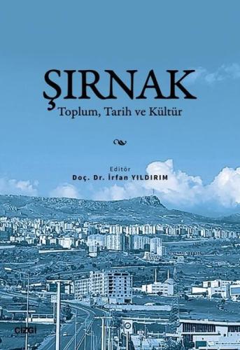 Şırnak: Toplum Tarih ve Kültür