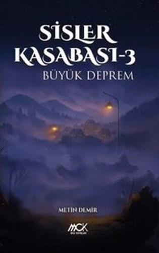 Sisler Kasabası 3 - Büyük Deprem