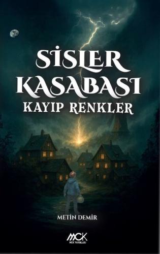 Sisler Kasabası - Kayıp Renkler