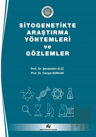 Sitogenetikte Araştırma Yöntemleri ve Gözlemler