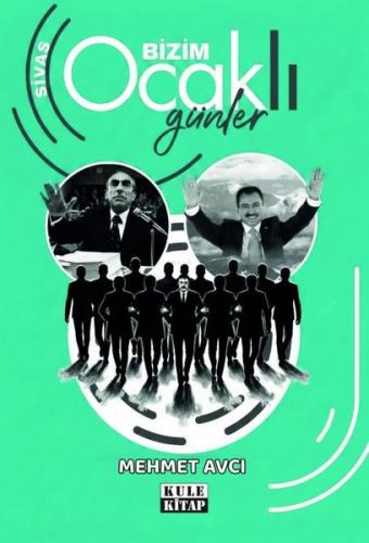 Sivas Bizim Ocaklı Günler