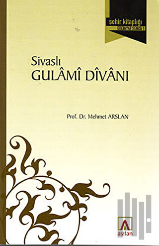 Sivaslı Gulami Divanı | Kitap Ambarı