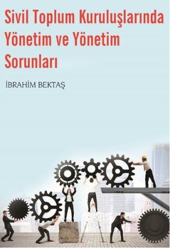 Sivil Toplum Kuruluşlarında Yönetim ve Yönetim Sorunları