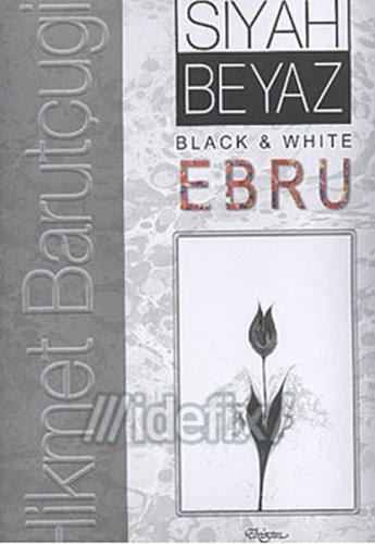 Siyah Beyaz / Black White Ebru