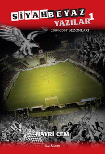 Siyah Beyaz Yazılar 1 (2004 - 2007 Sezonları)