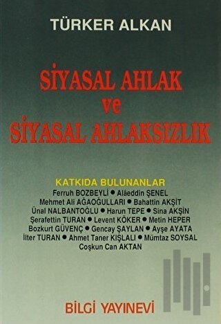 Siyasal Ahlak ve Siyasal Ahlaksızlık