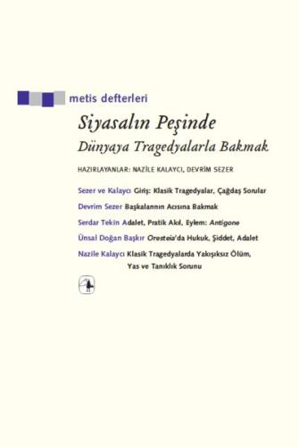 Siyasalın Peşinde: Dünyaya Tragedyalarla Bakmak