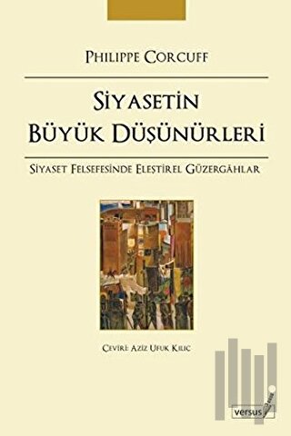Siyasetin Büyük Düşünürleri | Kitap Ambarı
