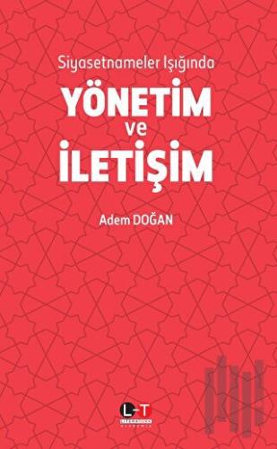 Siyasetnameler Işığında Yönetim ve İletişim | Kitap Ambarı