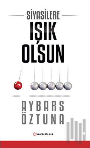 Siyasilere Işık olsun