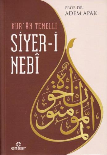 Kur’an Temelli Siyer-i Nebi | Kitap Ambarı