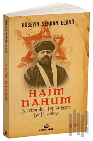 Siyonizm İdeali Peşinde Koşan Bir Hahambaşı: Haim Nahum | Kitap Ambarı