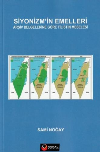 Siyonizm'in Emelleri - Arşiv Belgelerine Göre Filistin Meselesi