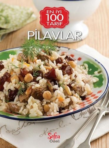 Sofra Özel Pilavlar En İyi 100 Tarif