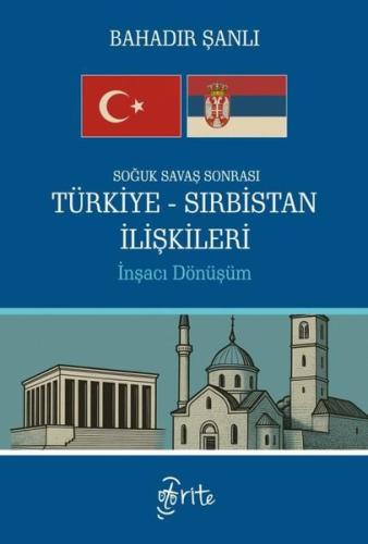 Soğuk Savaş Sonrası Türkiye-Sırbistan İlişkileri - İnşacı Dönüşüm | Ki
