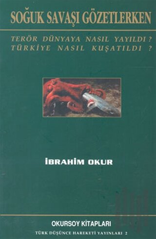 Soğuk Savaşı Gözetlerken