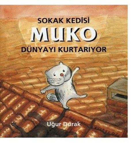 Sokak Kedisi Muko Dünyayı Kurtarıyor