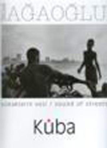 Sokakların Sesi / Sound Of Streets Küba (Ciltli)