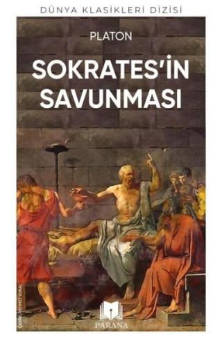 Sokrates'in Savunması - Dünya Klasikleri Dizisi | Kitap Ambarı