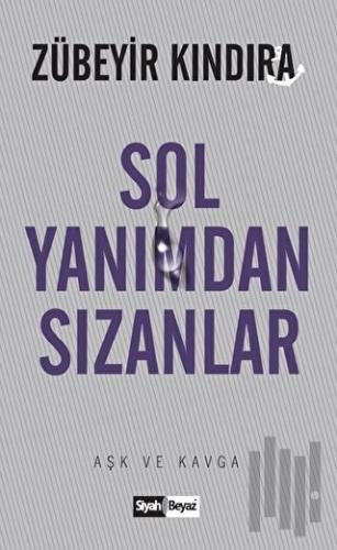 Sol Yanımdan Sızanlar