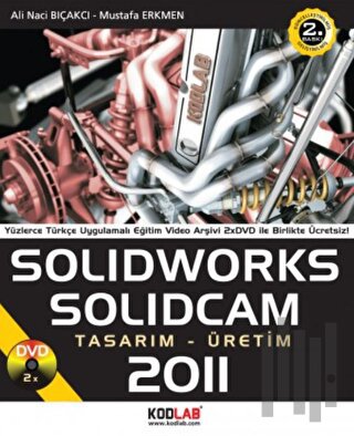 Solidworks Solidcam 2011 Tasarım-Üretim