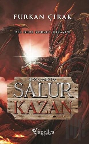 Son Çağında Salur Kazan | Kitap Ambarı