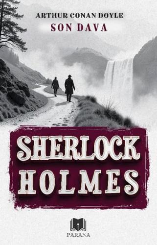 Son Dava - Sherlock Holmes | Kitap Ambarı