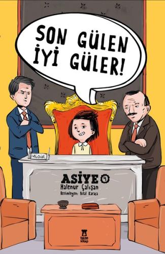 Son Gülen İyi Güler! Asiye - 4