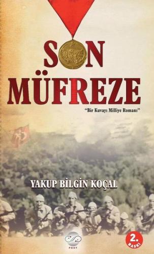 Son Müfreze-Bir Kuvayı Milliye Romanı