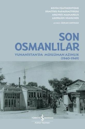 Son Osmanlılar: Yunanistan'da Müslüman Azınlık 1940 - 1949