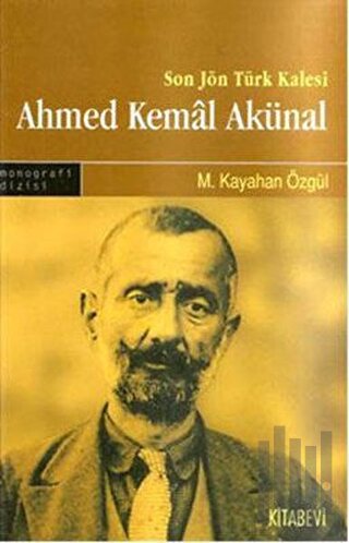 Son Türk Kalesi Ahmed Kemal Akünal