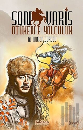 Son Varis Ötüken’e Yolculuk