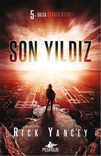 Son Yıldız-5. Dalga Serisi Üçüncü Kitap