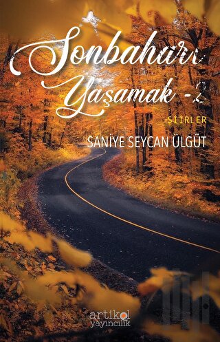 Sonbaharı Yaşamak - 2 | Kitap Ambarı