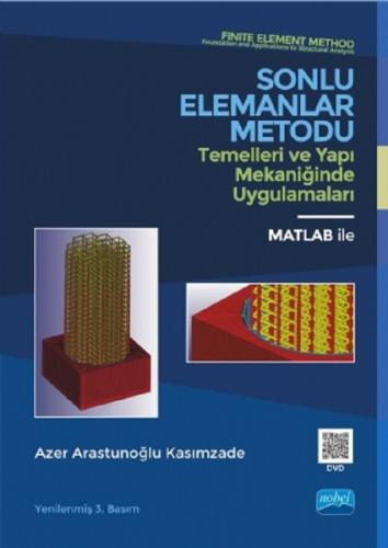 Sonlu Elemanlar Metodu-Temelleri ve Yapı Mekaniğinde Uygulamaları