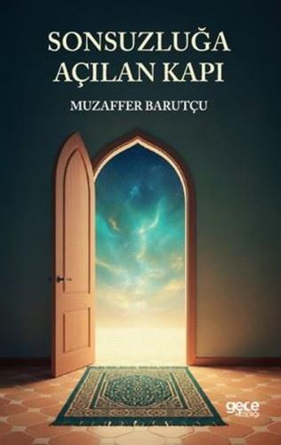 Sonsuzluğa Açılan Kapı