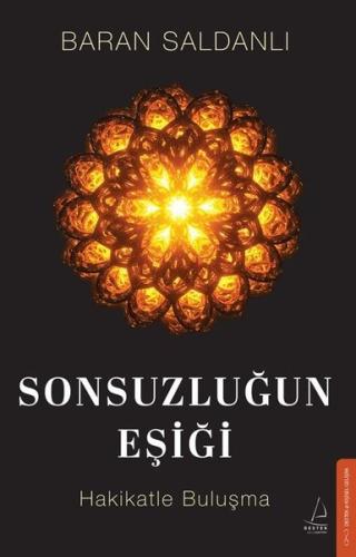 Sonsuzluğun Eşiği - Hakikatle Buluşma