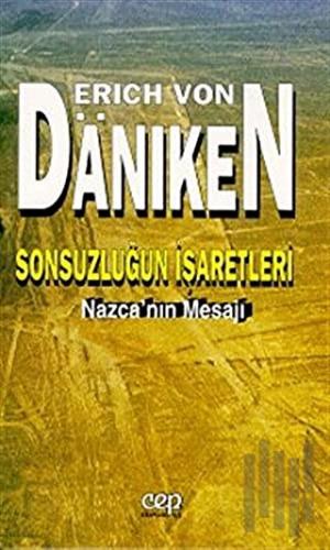 Sonsuzluğun İşaretleri Nazca’nın Mesajı