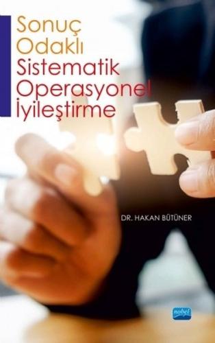 Sonuç Odaklı Sistematik Operasyonel İyileştirme | Kitap Ambarı