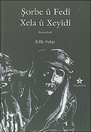 Şorbe u Fedi - Xela u Xeyidi
