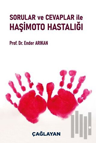Sorular ve Cevaplar ile Haşimoto Hastalığı