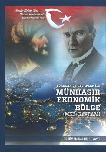 Sorular ve Cevaplar ile Münhasır Ekonomik Bölge Kavramı (Ciltli)