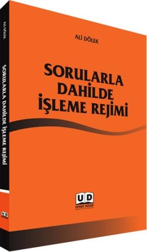 Sorularla Dahilde İşleme Rejimi