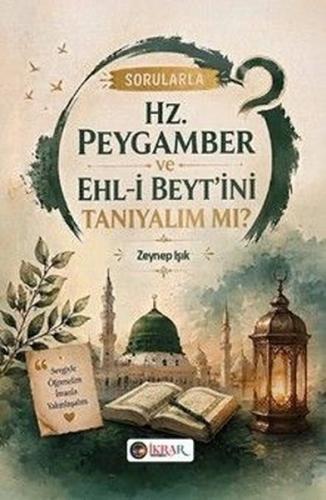 Sorularla Hz.Peygamber ve Ehl - i Beyt'ini Tanıyalım mı? | Kitap Ambar