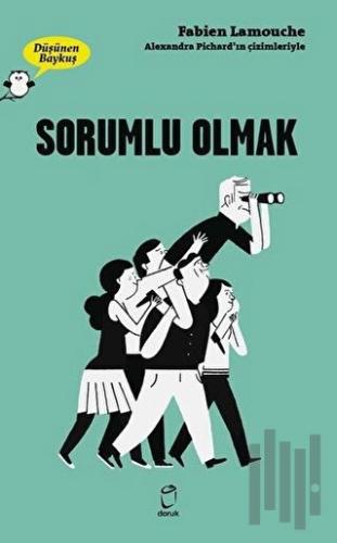 Sorumlu Olmak - Düşünen Baykuş