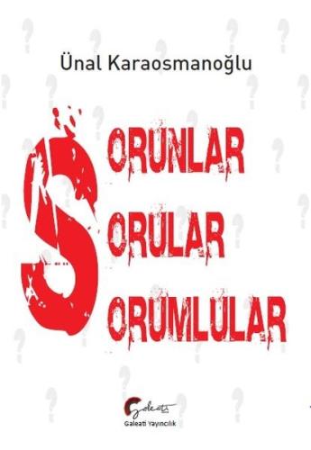 Sorunlar, Sorular, Sorumlular | Kitap Ambarı