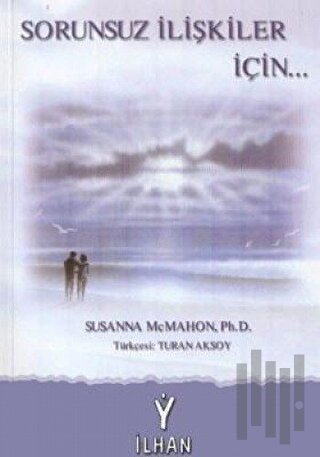 Sorunsuz İlişkiler İçin