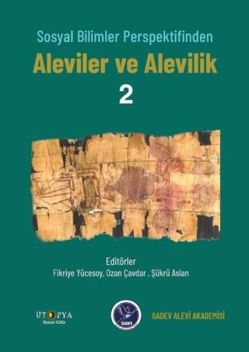 Sosyal Bilimler Perspektifinden Aleviler ve Alevilik - 2 | Kitap Ambar