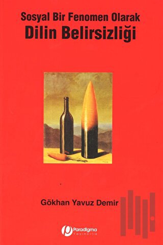 Sosyal Bir Fenomen Olarak Dilin Belirsizliği