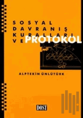 Sosyal Davranış Kuralları ve Protokol